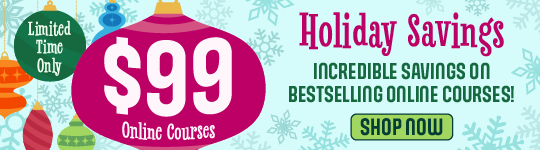 July $99 Online Course and $49 Digital Seminar Sale!